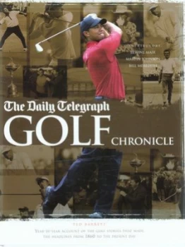 Image of The Daily Telegraph Golf Chronicle by Ted Barrett Hardback