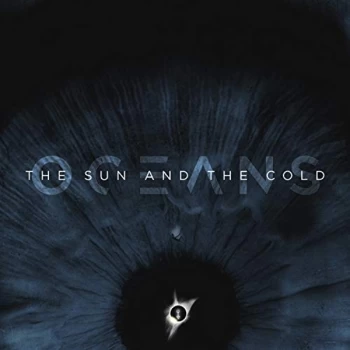 Image of Oceans - The Sun and the Cold CD