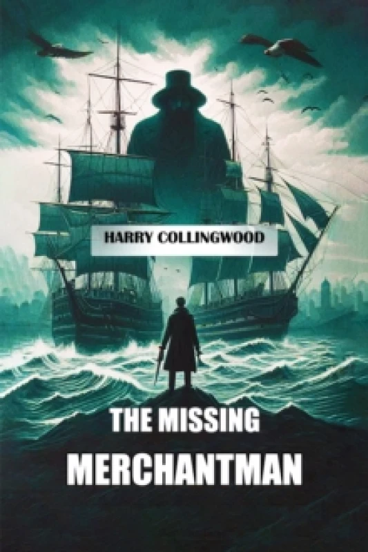 Image of The Missing Merchantman (Edition2024) Paperback / softback