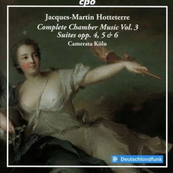 Image of Jacques-Martin Hotteterre Complete Chamber Music Suites Opp 4 5 & 6 - Volume 3 by Jacques-Martin Hotteterre CD Album