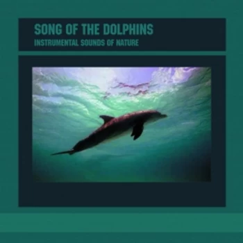 Image of Instrumental Sounds Of Nature - Instrumental Sounds of Nature: Song of the Dolphins CD
