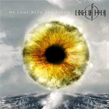 Image of Edge Of Ever - We Came With the Flood CD