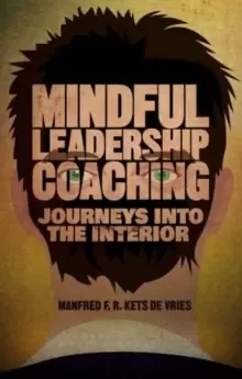 Image of Mindful Leadership Coaching : Journeys into the Interior