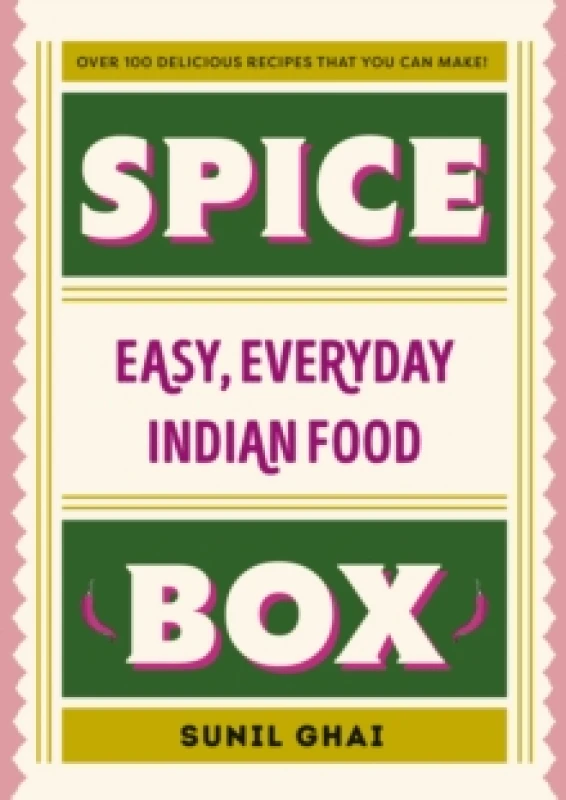 Image of Spice Box : Easy, Everyday Indian Food Hardback