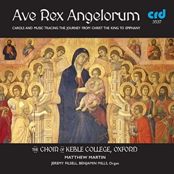 Image of The Choir of Keble College - Ave Rex Angelorum CD