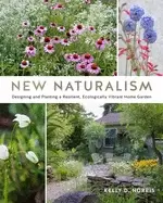 Image of new naturalism designing and planting a resilient ecologically vibrant hom