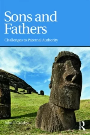 Image of Sons and FathersChallenges to paternal authority