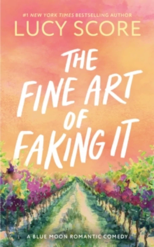 Image of The Fine Art of Faking It : A Second Chance Enemies to Lovers Small Town Romance (Blue Moon Book 6) Paperback / softback