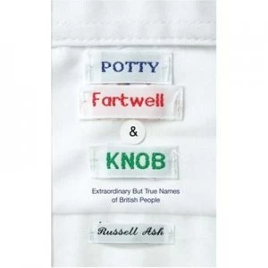Image of Potty Fartwell and Knob by Russell Ash Hardback