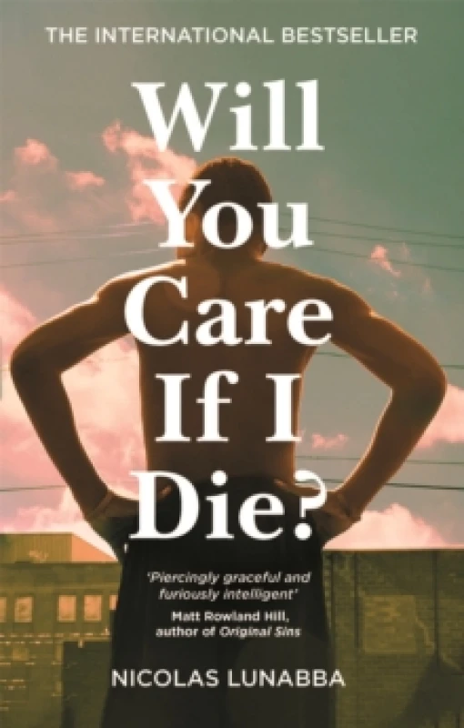 Image of Will You Care If I Die?. Hardback. By Nicolas Lunabba Books