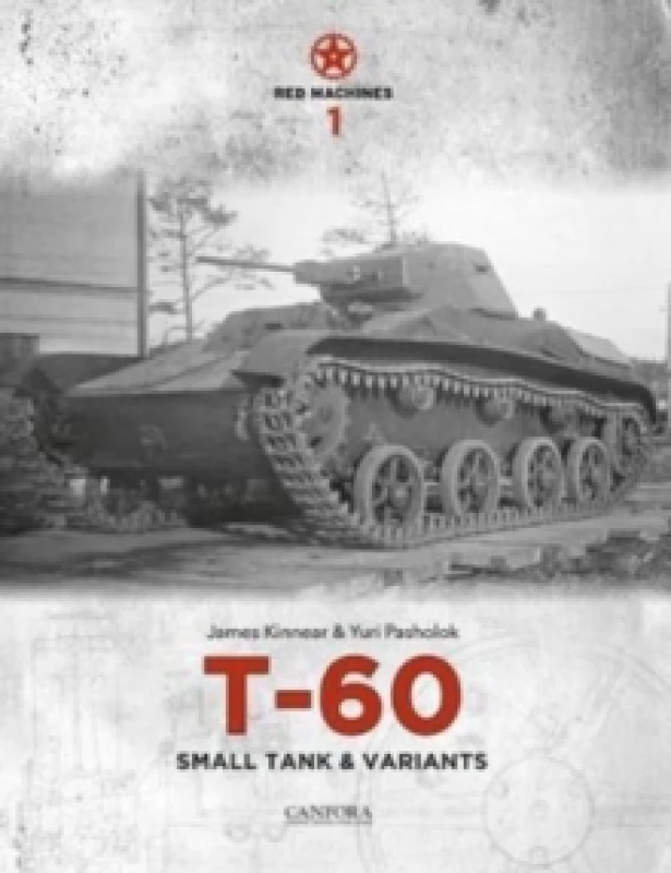 Image of Red Machines 1: T-60 Small Tank & Variants Hardback