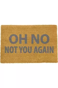 Image of Oh No Not You Again Grey Doormat