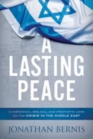 Image of lasting peace a historical biblical and prophetic lens on the crisis in the