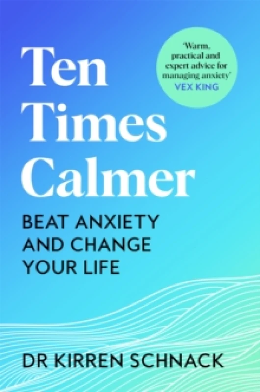 Image of Ten Times Calmer. Paperback. By Kirren Schnack Books