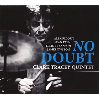 Image of Clark Tracey Quintet - No Doubt CD