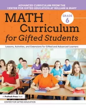 Image of Math Curriculum for Gifted StudentsLessons Activities and Extensions for Gifted and Advanced Learners: Grade 6