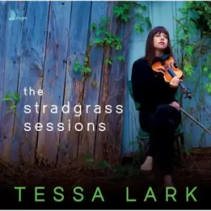 Image of Tessa Lark - Tessa Lark: The Stradgrass Sessions CD Album - Used
