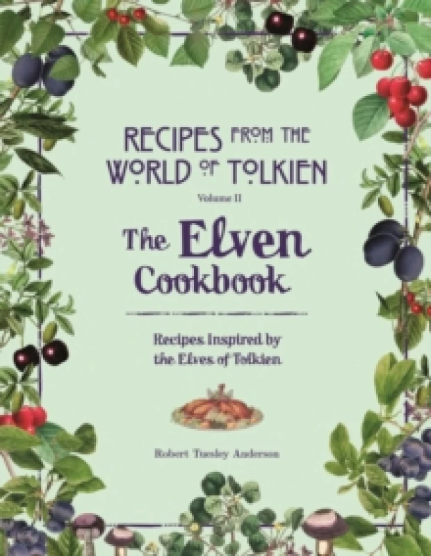 Image of The Elven Cookbook. Hardback. By Robert Tuesley Anderson Books