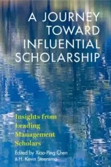 Image of A Journey toward Influential Scholarship : Insights from Leading Management Scholars