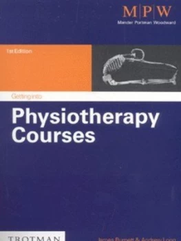 Image of Getting into Physiotherapy Courses by James Burnett and Mander Portman Woodward Paperback