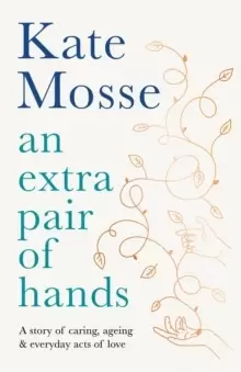 Image of An Extra Pair of Hands : A story of caring and everyday acts of love