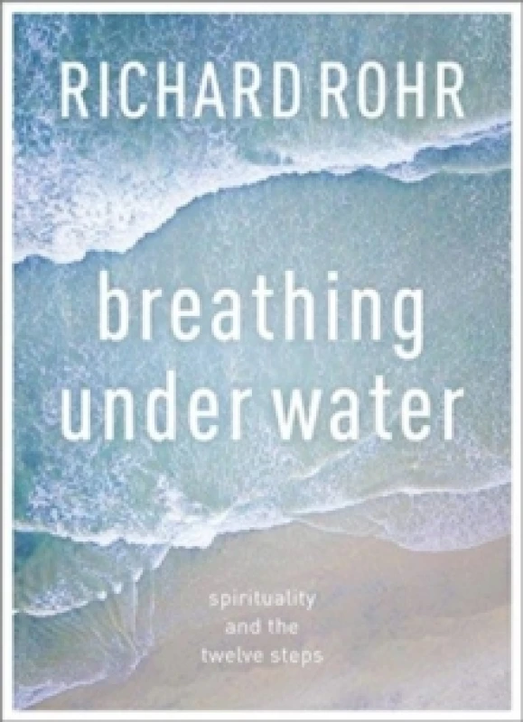 Image of Breathing Under Water. Paperback. By Richard Rohr Books