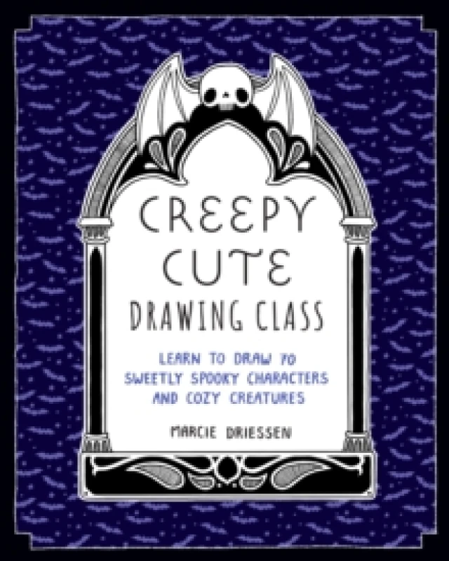 Image of Creepy Cute Drawing Class : Learn to Draw 70 Sweetly Spooky Characters and Cozy Creatures Paperback / softback