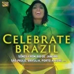 Image of Various Artists - Celebrate Brazil (Songs From Rio De Janeiro, Sao Paulo, Brasil) (Music CD)