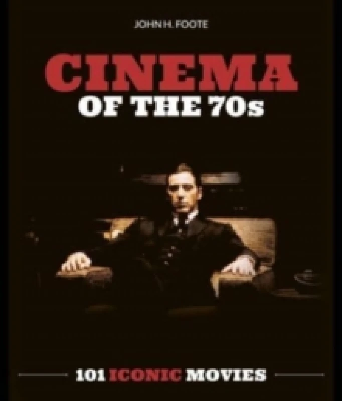 Image of Cinema of the 70s : 101 Iconic Movies Paperback / softback