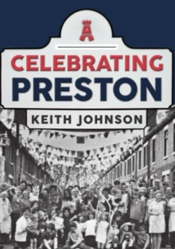 Image of Celebrating Preston Paperback / softback
