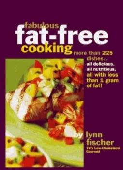 Image of Fabulous Fat-Free Cooking by Lynn Fischer Book