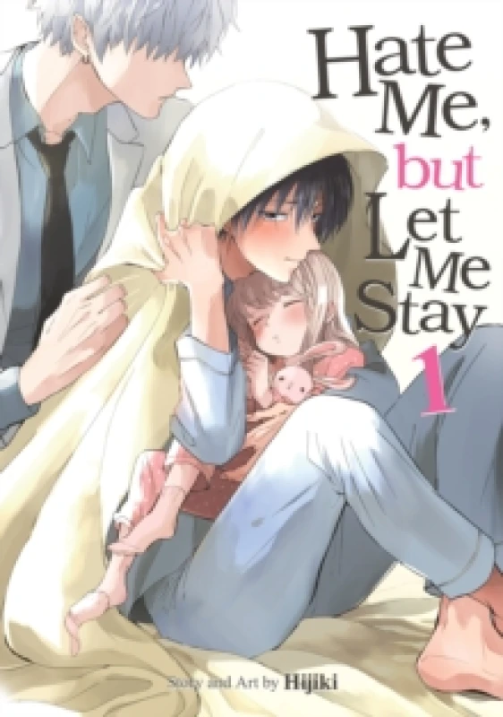 Image of Hate Me, but Let Me Stay Vol. 1 Paperback / softback