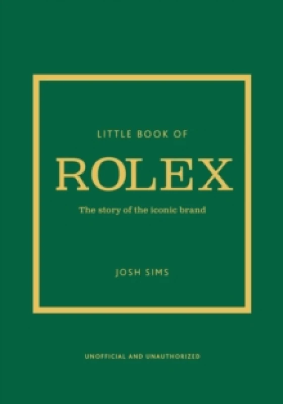 Image of Little Book of Rolex : The story behind the iconic brand Hardback
