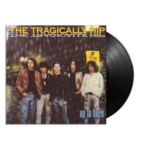 Image of The Tragically Hip - Up To Here Vinyl