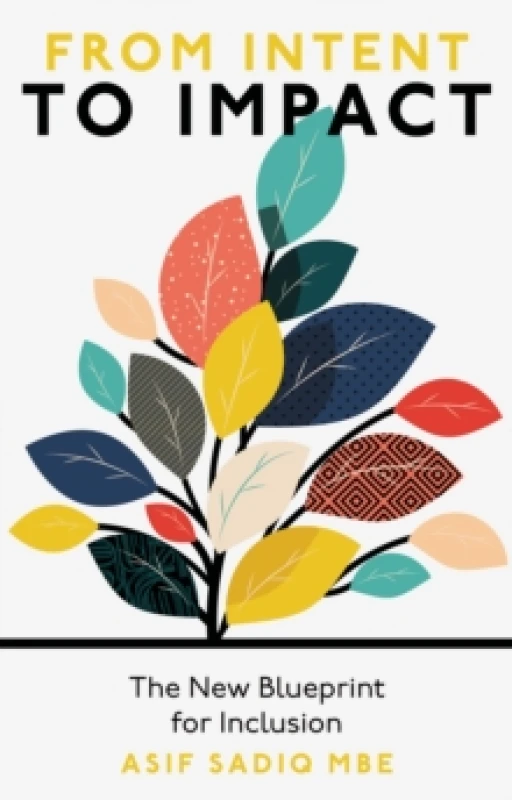 Image of From Intent to Impact : The New Blueprint for Inclusion Paperback / softback