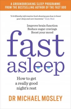 Image of Fast Asleep: How to Get a Really Good Night's Rest