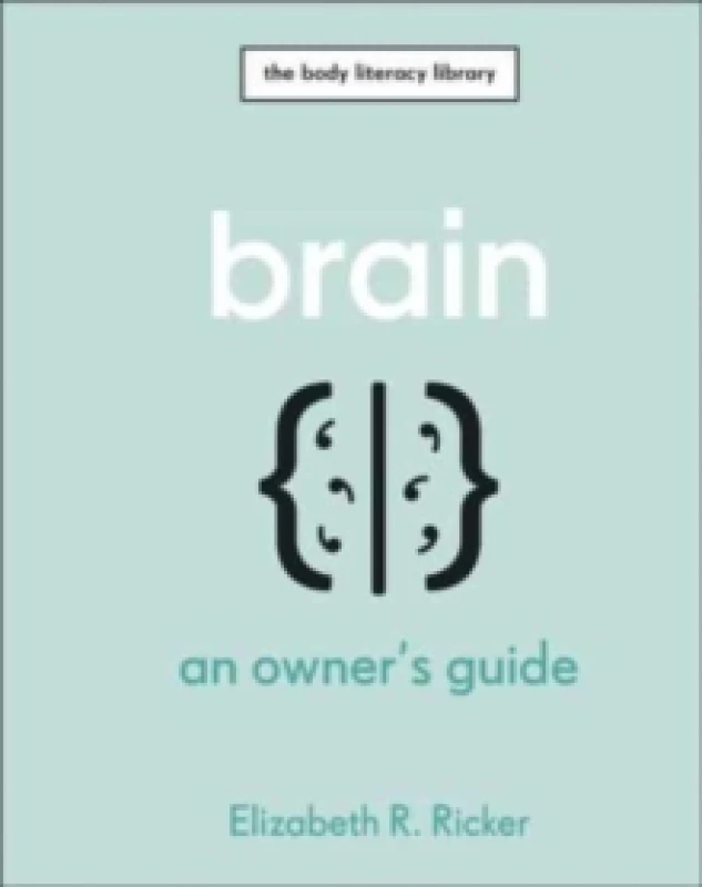 Image of Brain : An Owner's Guide Hardback