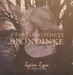 Image of A Farblondzhete Blondinke by Louisa Lyne & Di Yiddishe Kapelye CD Album