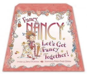 Image of Lets Get Fancy Together by Jane Oconnor Hardback