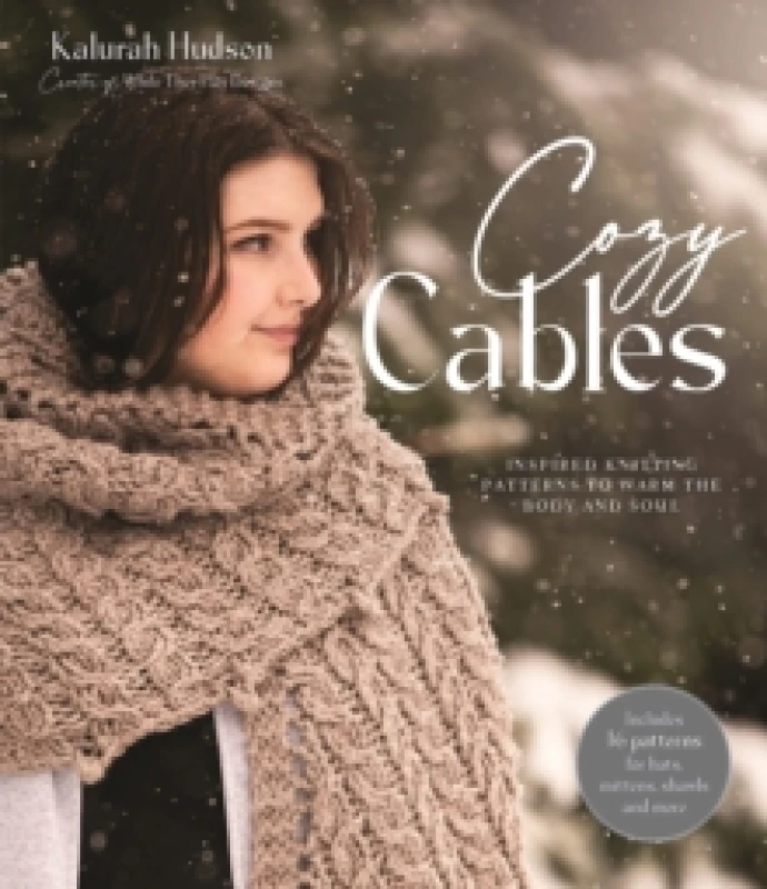 Image of Cozy Cables : Inspired Knitting Patterns to Warm the Body and Soul Paperback / softback