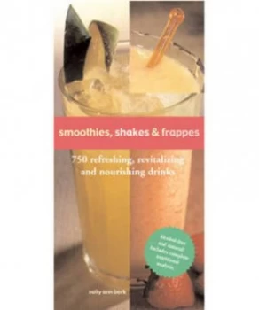 Image of Smoothies Shakes and Frappes by Sally Ann Berk Book