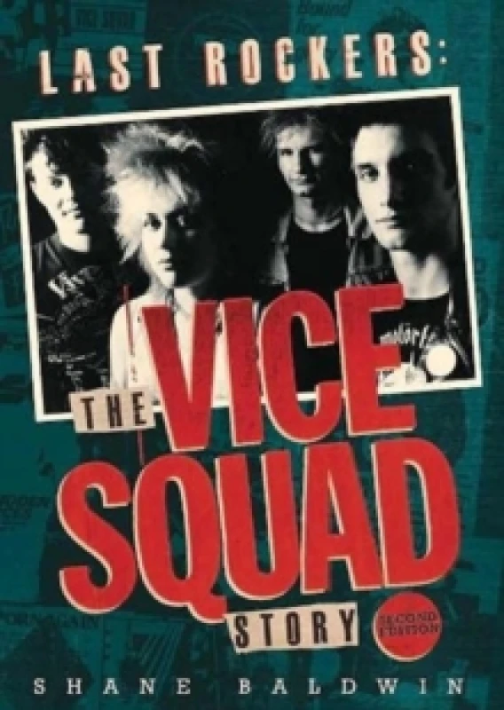 Image of Last Rockers: The Vice Squad Story Paperback / softback