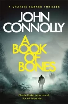 Image of A Book of Bones : A Charlie Parker Thriller: 17. From the No. 1 Bestselling Author of THE WOMAN IN THE WOODS