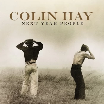 Image of Colin Hay - Next Year People Vinyl