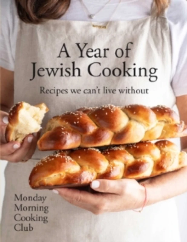 Image of A Year of Jewish Cooking : Recipes we can't live without Hardback