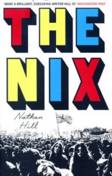 Image of The Nix by Nathan Hill Hardback