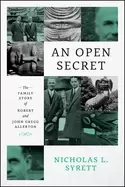 Image of open secret the family story of robert and john gregg allerton