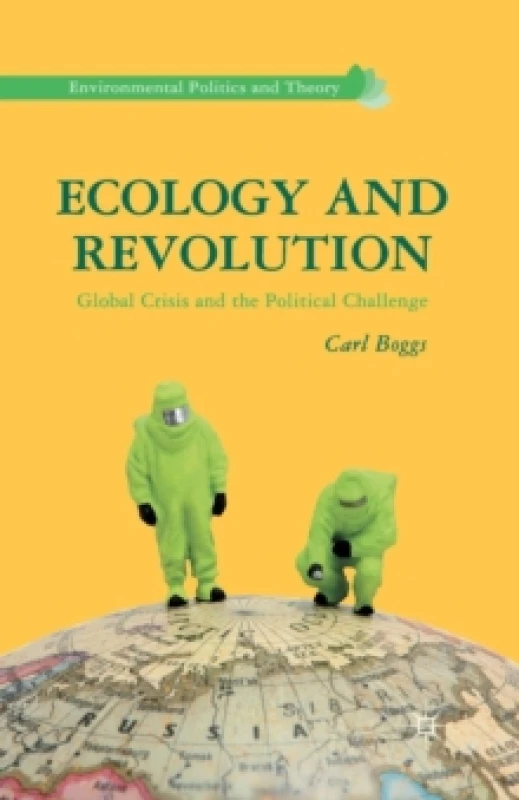 Image of Ecology and Revolution : Global Crisis and the Political Challenge Paperback / softback
