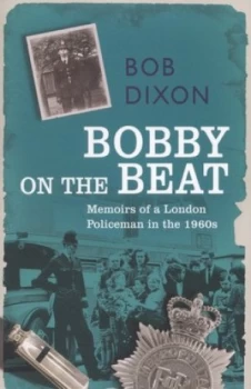 Image of Bobby on the Beat by Bob Dixon Paperback