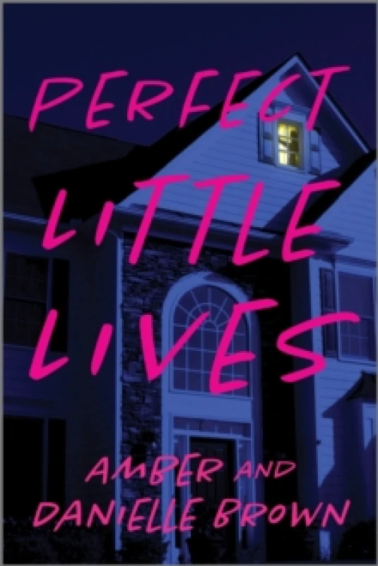 Image of Perfect Little Lives. Paperback. By Danielle Nicole Brown, Amber Brown Books